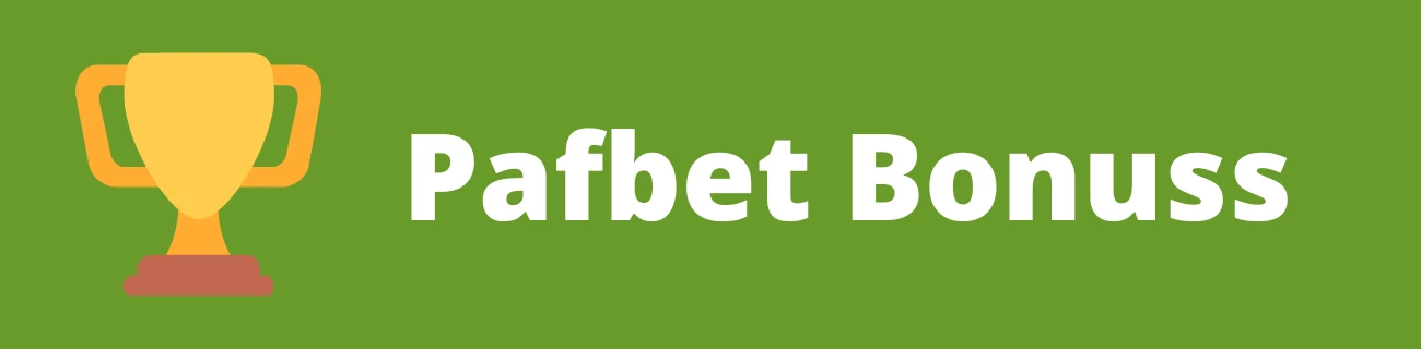 Pafbet bonuss