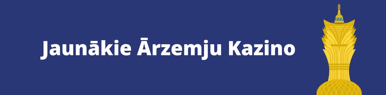 Jaunākie ārzemju online kazino