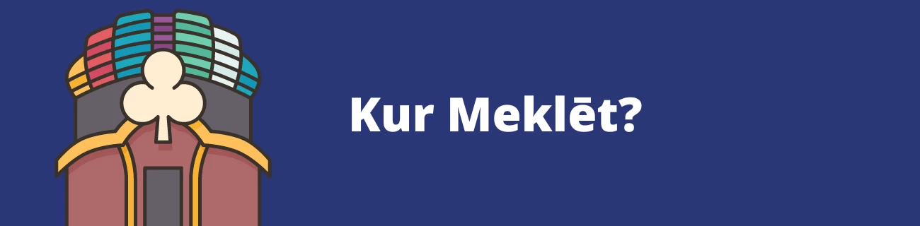 Kur meklēt jaunākos online kazino?