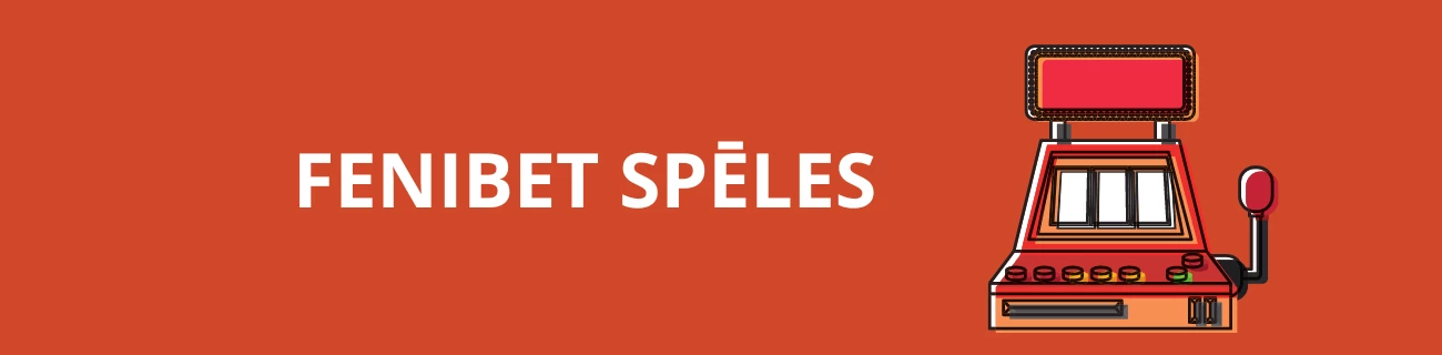 fenibet spēles