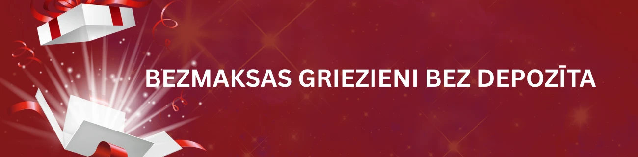 Bezmaksas griezieni bez depozīta