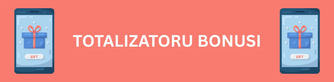 Totalizatoru bonusi